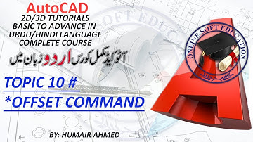AutoCAD Tutorials // in URDU/HINDI Language // TOPIC#10 Offset Command // Online Soft Education