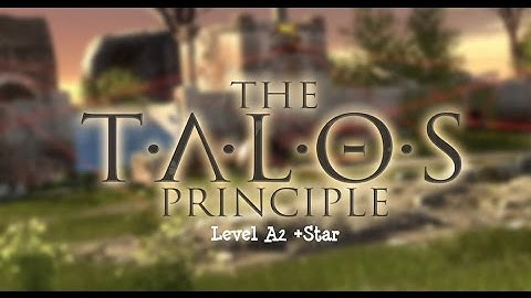The Talos Principle A2 +Star Freddy FazBear