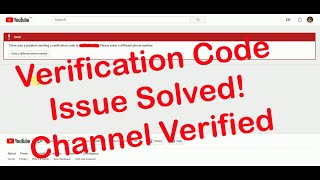 Solved!Youtube Phone Verification There was a problem sending a verification code to. . issue solved Net Worth