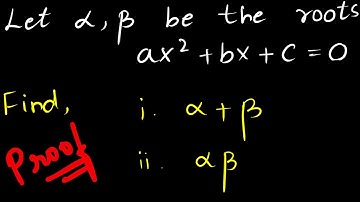 Quadratic roots formula in just 5 mins | Don’t Just Memorize! Understand the Proof of α + β and αβ
