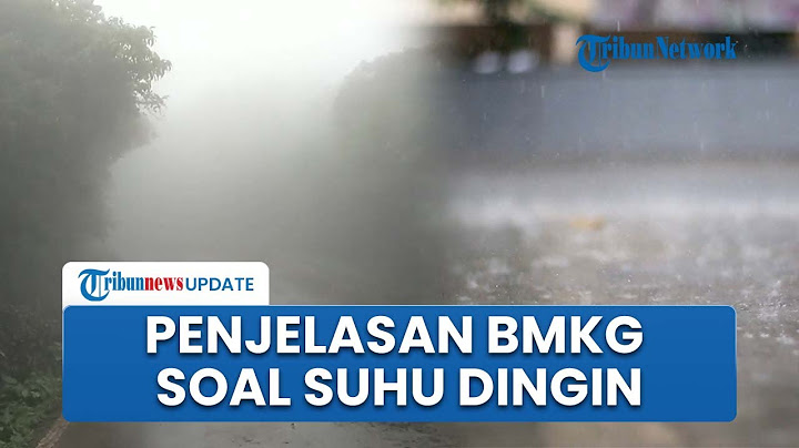 Suhu Dingin Menusuk Tulang Akhir-akhir Ini di Jawa hingga Nusa Tenggara, BMKG Beri Penjelasan