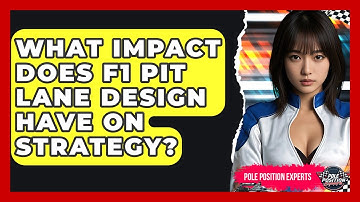 What Impact Does F1 Pit Lane Design Have On Strategy? - Pole Position Experts