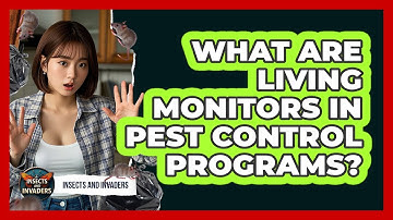 What Are Living Monitors In Pest Control Programs? - Insects and Invaders