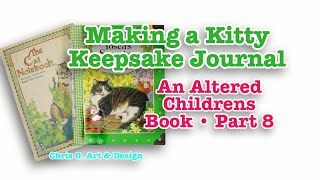 Working in my Kitty Keepsake Journal : An Altered Children’s Book - Part 8 - 220 Guía