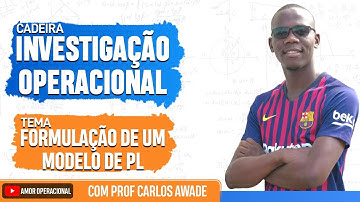 Aula 1: Como Formulação de um modelo Matemático de Programação Linear
