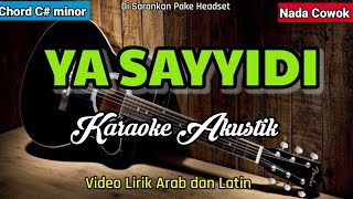 Ya Sayyidi Ya Rasulullah | Karaoke Akustik | Nada Cowok