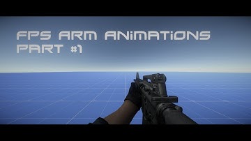 Uniy 3D Tutorial Make a FPS Arms Animations (What is IK Riging?) Part 1