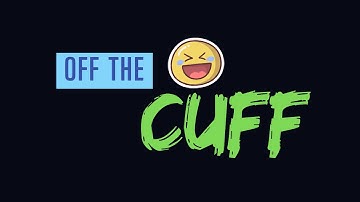 OFF the Cuff and some Riff Raffs on Duality teehee