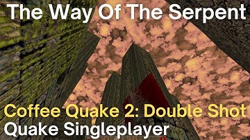 Quake Singleplayer - Coffee Quake 2: Double Shot  - The Way Of The Serpent (e3m23_chocohearts)
