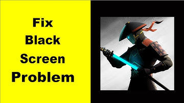 Fix Shadow Fight 3 Black Screen Error | Shadow Fight 3 Black Screen issue Solved | PSA 24