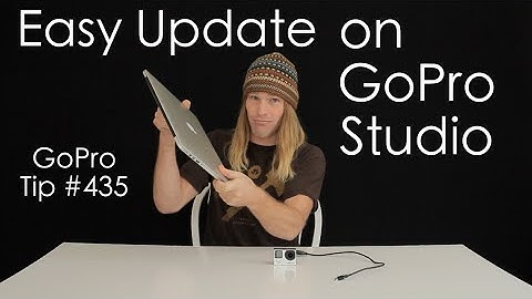 Easy Update GoPro Hero4 - Use GoPro Studio - GoPro Tip #435 | MicBergsma