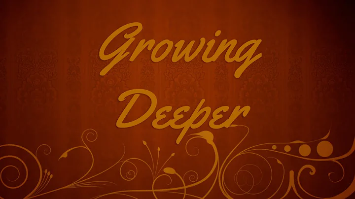Growing Deeper