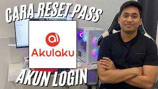 CARA RESET PASWORD AKUN LOGIN AKULAKU