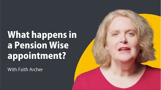 What happens at a Pension Wise appointment - Pensions 101