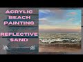 How to paint an ocean beach|Acrylic painting tutorial| Reflective sand | seascape painting tutorial