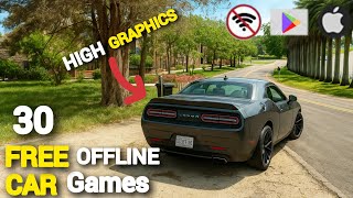 Top 30 Best HIGH GRAPHICS CAR Games for Android & iOS 2025 (OFFLINE) || REALISTIC Games