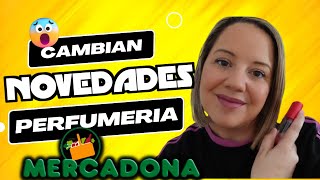 💣CAMBIAN LAS NOVEDADES DE LA PERFUMERIA DE MERCADONA💣AHORA QUE HACEMOS CON TODO ESTO?🔥