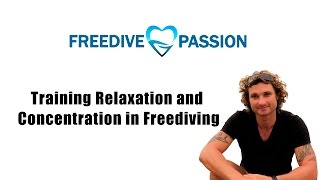 Training Relaxation/Concentration for Freediving | Winter (pre-season) Training