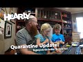 Quarantine Update!