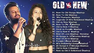 Old Vs New Bollywood Mashup 2024 | Superhits Romantic Hindi Songs Mashup All Time | Updata 2024