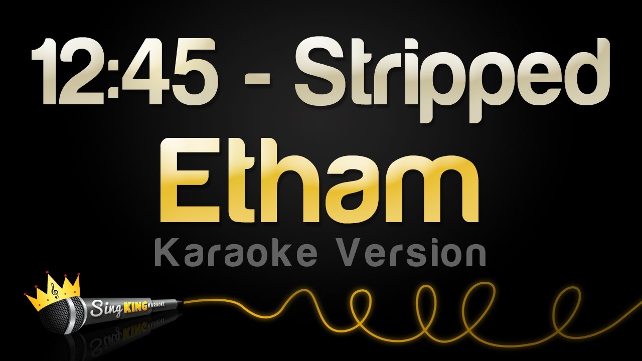 Etham   1245   Stripped Karaoke Version