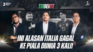 Ini Alasan Italia Gagal Ke Piala Dunia 3 Kali! | Tridente | Tekel Bebas #219