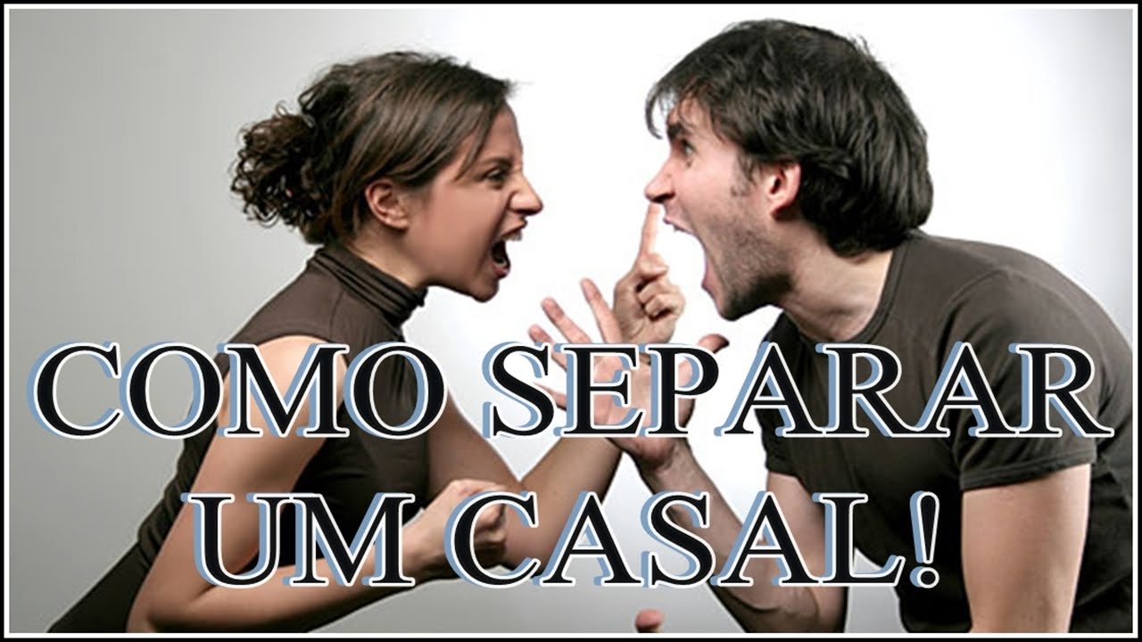 Como Fazer Um Casal Brigar E Separar Youtube