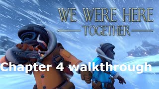 We Were Here Together Chapter 4 Walkthrough