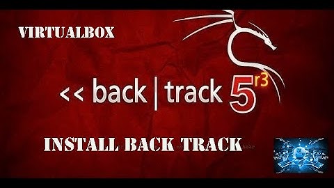 How to install backtrack 5 R3 in virtualbox (window 10)