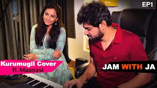 Video thumbnail of "Kurumugil Cover | ft Maanasi | Sita Ramam | Jam With JA | Ep1"