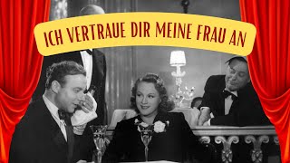 Ich vertraue dir meine Frau an (1943) mit Heinz Rühmann und Lil Adina