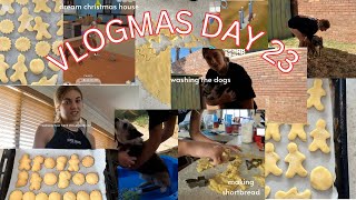 VLOGMAS DAY 23: making shortbread, dream christmas house and washing the dogs hehe