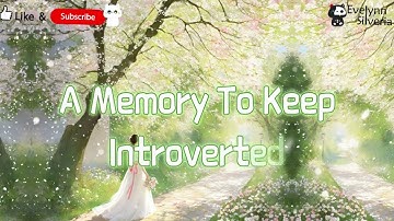 A Memory To Keep - Introverted lyrics