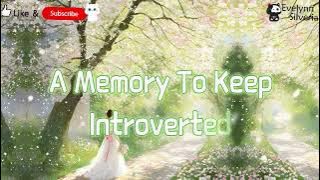 A Memory To Keep - Introverted lyrics