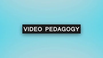 Video Pedagogy