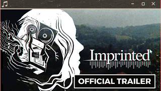 Imprinted - Official Gameplay Trailer