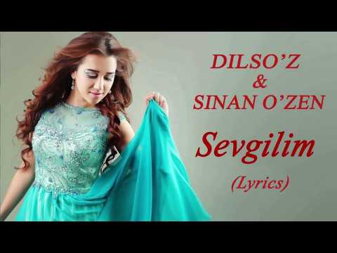 Dilso'z & Sinan Özen - Sevgilim (Lyrics)/Дилсуз & Синан Узен - Севгилим