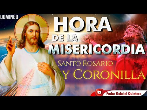 🔴 HORA DE LA MISERICORDIA Coronilla dela Misericordia y Santo Rosario de hoy domingo 12 de mayo 2024