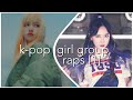 K-POP GIRL GROUP RAPS THAT HIT DIFFERENT [1]