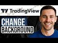 How to Change Background Color in TradingView (Step-by-Step Tutorial) 2025