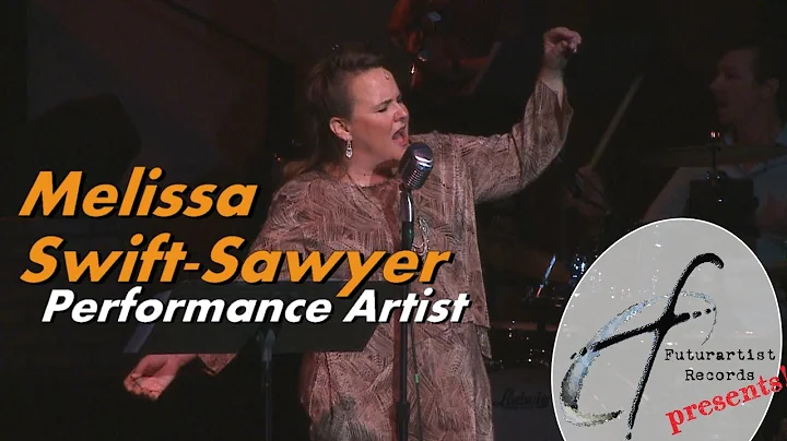 Futurartist Records Presents! #27: Melissa Swift-S...