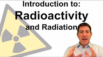 Radiation and Radioactivity - Introduction to Alpha, Beta, and Gamma Radiation