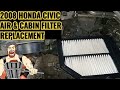 2008 CIVIC CABIN &amp; AIR FILTER REPLACEMENT 1.8L