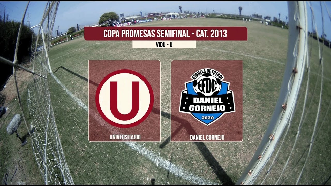 COPA PROMESAS | UNIVERSITARIO VS DANIEL CORNEJO | CATEGORÍA 2013
