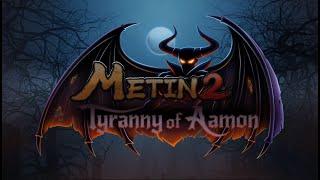 Metin2 - Tyranny of Aamon run, new items \& pet