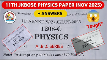 jkbose class 11th physics paper 2025 😱| jkbose todays physics paper class 11th| a b c series  tough?