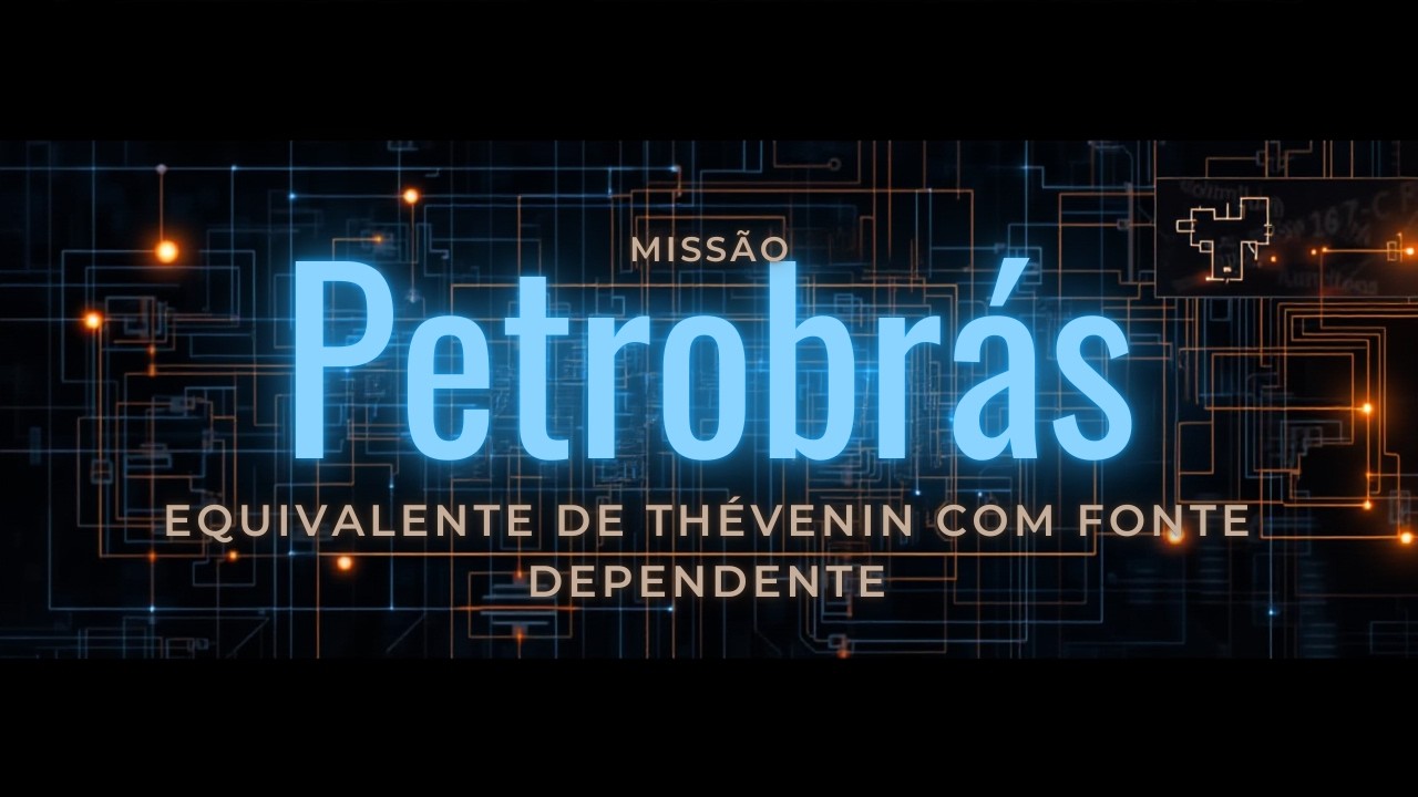 Itaipu 2024 (CEBRASPE) Thévenin com fonte dependente - Missão Petrobrás