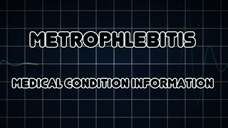 Metrophlebitis (Medical Condition)