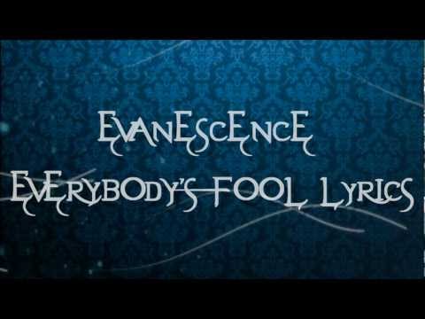 Evanescence-Everybody Fool Lyrics