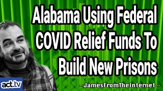 Alabama Using Federal COVID Relief Funds To Build New Prisons